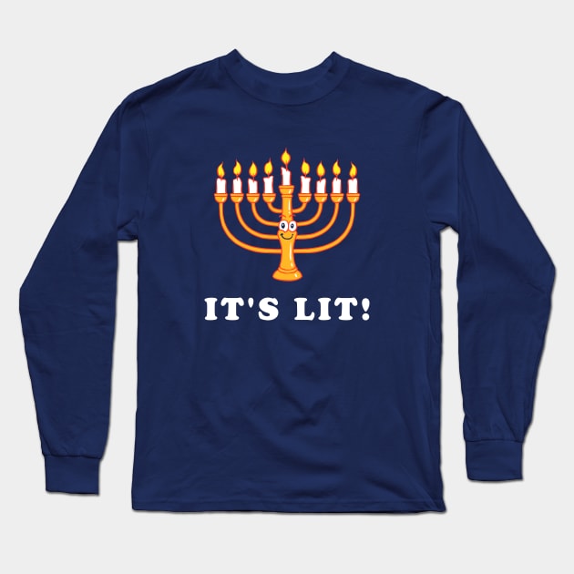 Hanukkah It's Lit Long Sleeve T-Shirt by dumbshirts